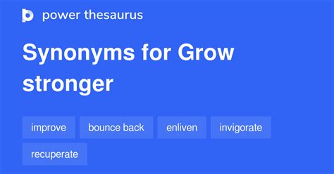 grow stronger synonym.